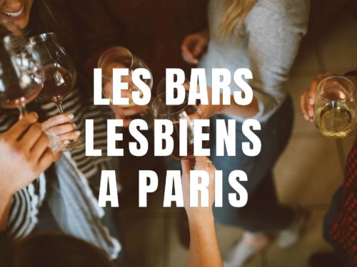 Top 6 des bars lesbiens a Paris