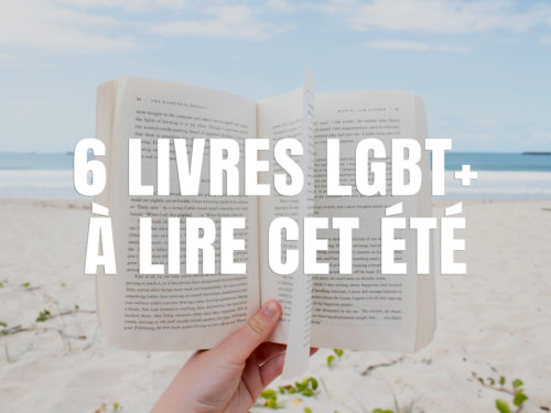 6 livres LGBT+ à lire absolument cet été