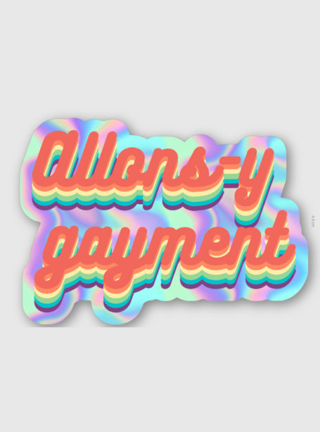 allons y gayment sticker