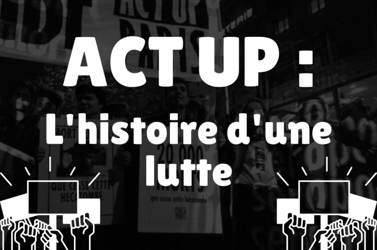 Act Up : L’association la plus importante dans la lutte contre le sida