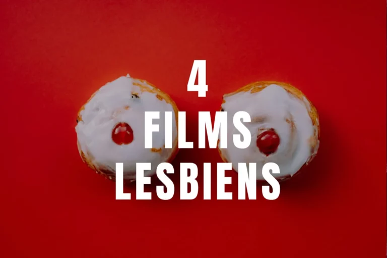 Top 4 des films lesbiens à regarder en 2023