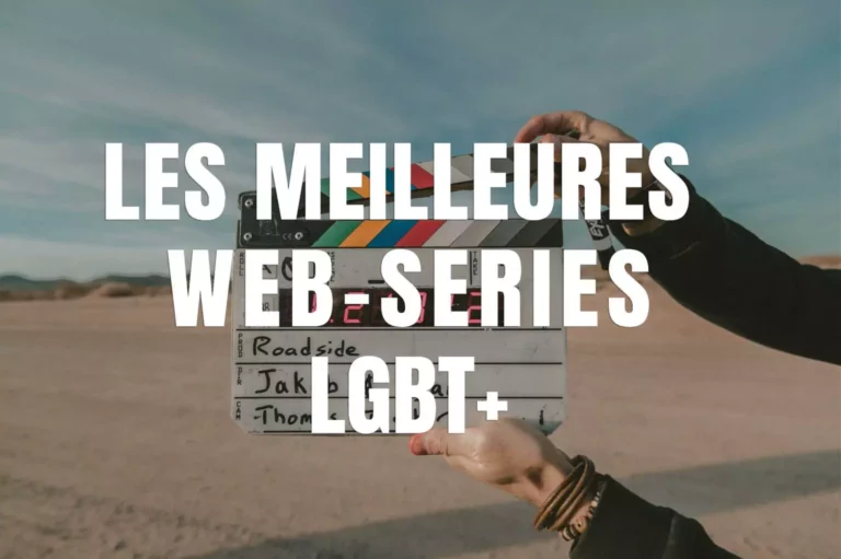 Les 6 web séries LGBT+ à découvrir en 2023